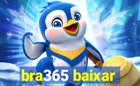 bra365 baixar